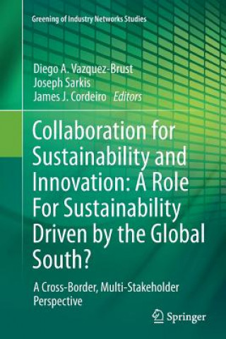 Kniha Collaboration for Sustainability and Innovation: A Role For Sustainability Driven by the Global South? James J. Cordeiro