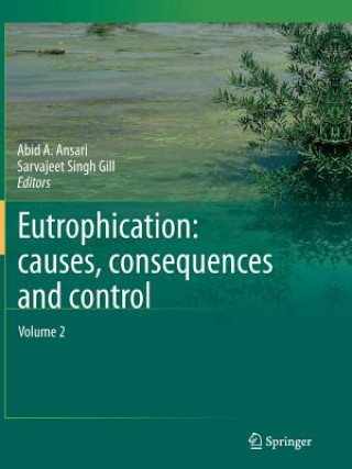 Book Eutrophication: Causes, Consequences and Control Abid A. Ansari