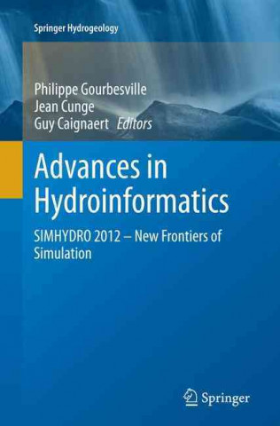 Kniha Advances in Hydroinformatics Philippe Gourbesville