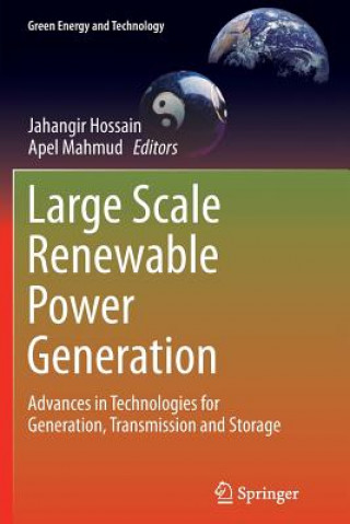 Könyv Large Scale Renewable Power Generation Jahangir Hossain
