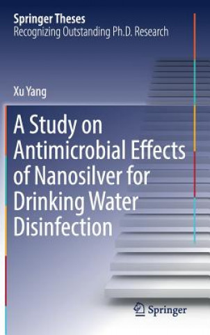 Carte Study on Antimicrobial Effects of Nanosilver for Drinking Water Disinfection Xu Yang
