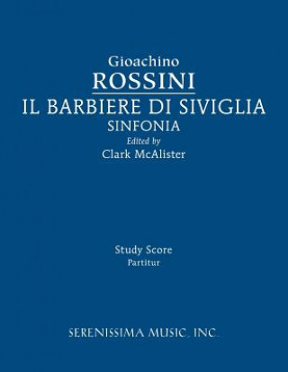 Kniha Il Barbieri Di Sivilgia Sinfonia Gioachino Rossini