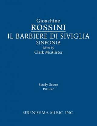 Knjiga Il Barbieri Di Sivilgia Sinfonia Gioachino Rossini