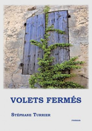 Книга Volets fermes Stéphane Turrier