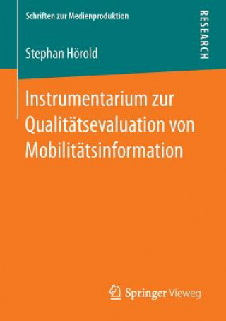 Könyv Instrumentarium Zur Qualitatsevaluation Von Mobilitatsinformation Stephan Horold