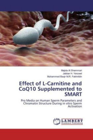 Kniha Effect of L-Carnitine and CoQ10 Supplemented to SMART Majida Al Shammari