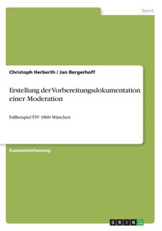 Kniha Erstellung der Vorbereitungsdokumentation einer Moderation Christoph Herberth