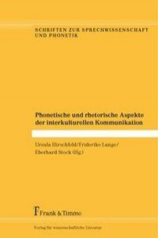 Kniha Phonetische und rhetorische Aspekte der interkulturellen Kommunikation Ursula Hirschfeld