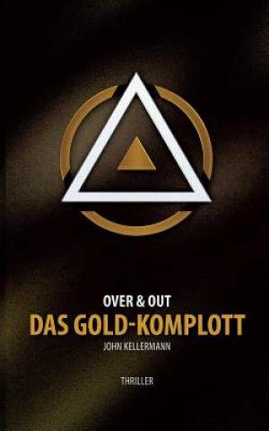 Kniha Gold-Komplott John Kellermann