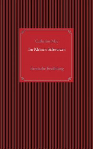 Книга Im Kleinen Schwarzen Catherine May