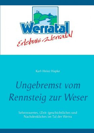 Carte Ungebremst vom Rennsteig zur Weser Karl-Heinz Hapke