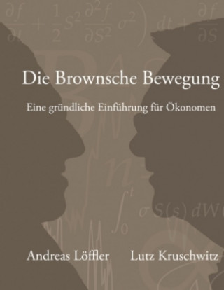 Kniha Die Brownsche Bewegung Andreas Löffler