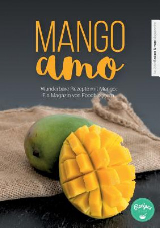 Könyv Mangoamo Recipes & more