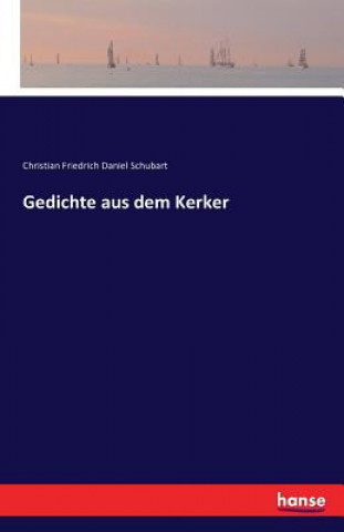 Carte Gedichte aus dem Kerker Christian Friedrich Daniel Schubart