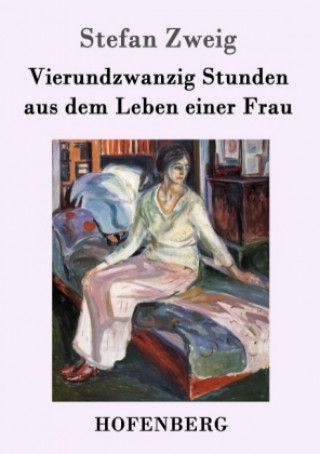 Carte Vierundzwanzig Stunden aus dem Leben einer Frau Stefan Zweig