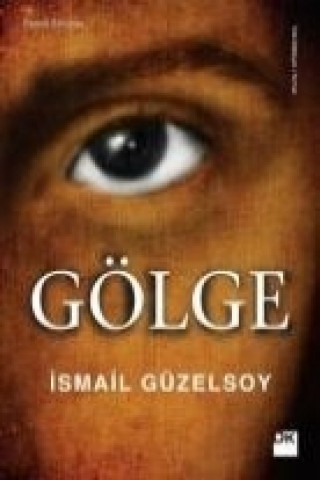 Kniha Gölge ismail Güzelsoy