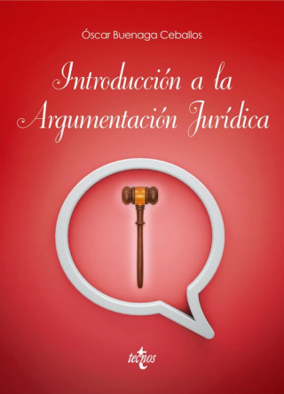 Kniha Introducción a la argumentación jurídica OSCAR BUENAGA CEBALLOS
