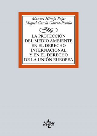 Kniha La protección del medio ambiente en el Derecho Internacional y en el derecho de la Unión Europea 