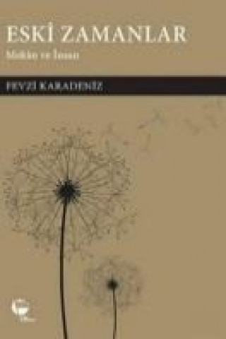 Libro Eski Zamanlar Fevzi Karadeniz