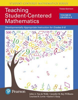 Knjiga Teaching Student-Centered Mathematics John A. Van de Walle