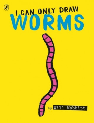 Książka I Can Only Draw Worms Will Mabbitt