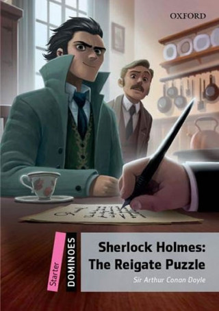 Knjiga Dominoes: Starter: Sherlock Holmes: The Reigate Puzzle Sir Arthur Conan Doyle