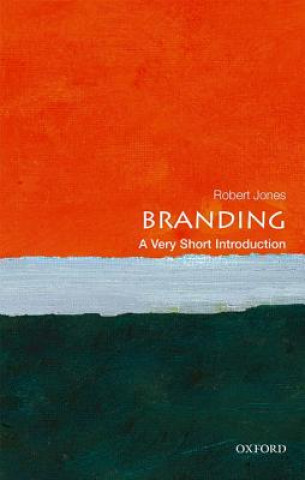 Könyv Branding: A Very Short Introduction Robert Jones