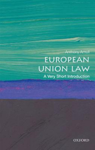 Carte European Union Law: A Very Short Introduction Anthony Arnull