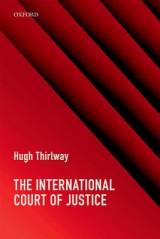 Kniha International Court of Justice Hugh Thirlway