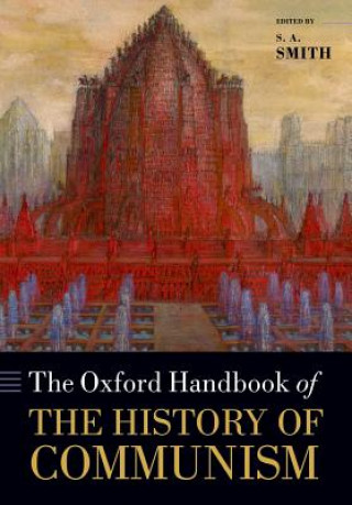 Knjiga Oxford Handbook of the History of Communism S. A. Smith