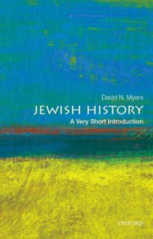 Kniha Jewish History: A Very Short Introduction David N. Myers