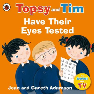 Kniha Topsy and Tim: Have Their Eyes Tested Jean Adamson