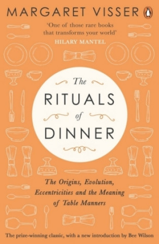 Knjiga Rituals of Dinner Margaret Visser