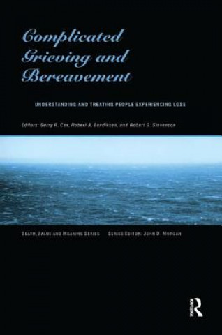 Книга Complicated Grieving and Bereavement Gerry Cox