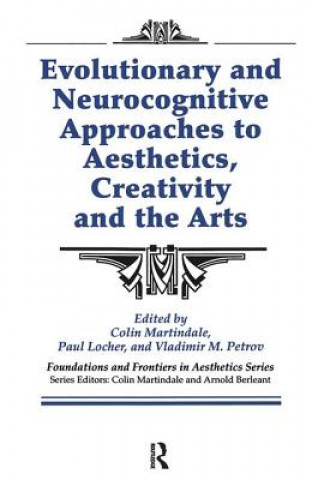 Książka Evolutionary and Neurocognitive Approaches to Aesthetics, Creativity, and the Arts Colin Martindale