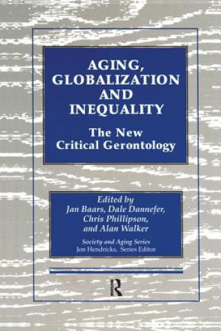 Книга Aging, Globalization and Inequality Jan Baars