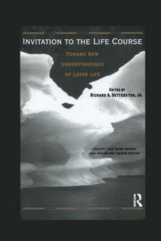 Kniha Invitation to the Life Course Richard Settersten