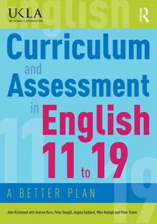 Knjiga Curriculum and Assessment in English 11 to 19 RICHMOND