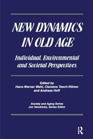 Carte New Dynamics in Old Age Hans-Werner Wahl