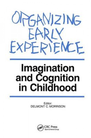Book Organizing Early Experience Delmont C. Morrison