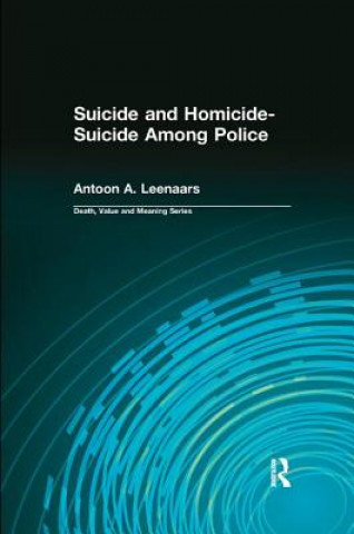 Książka Suicide and Homicide-Suicide Among Police Antoon A. Leenaars