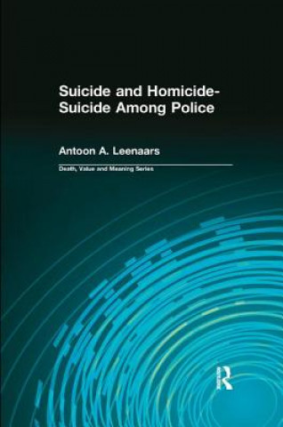 Kniha Suicide and Homicide-Suicide Among Police Antoon A. Leenaars