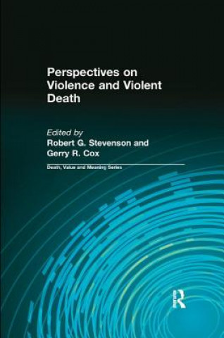 Knjiga Perspectives on Violence and Violent Death Robert G. Stevenson