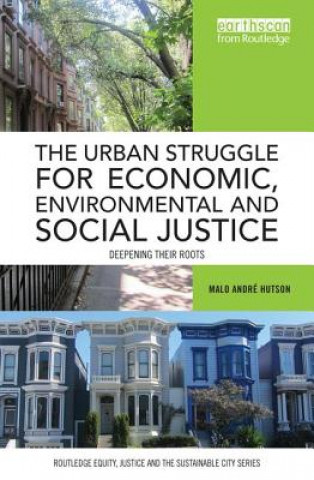 Book Urban Struggle for Economic, Environmental and Social Justice Malo Andre Hutson