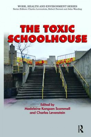 Kniha Toxic Schoolhouse Madeleine Kangsen Scammell