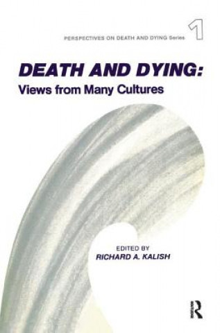 Könyv Death and Dying Richard Kalish