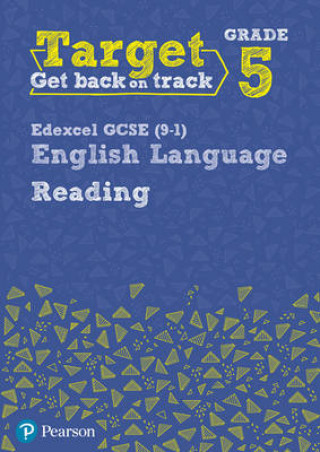 Könyv Target Grade 5 Reading Edexcel GCSE (9-1) English Language Workbook David Grant