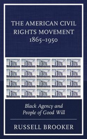 Kniha American Civil Rights Movement 1865-1950 Russell Brooker