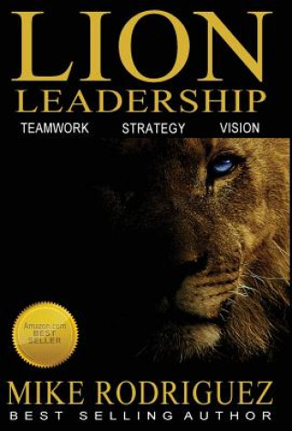 Buch Lion Leadership Mike Rodriguez