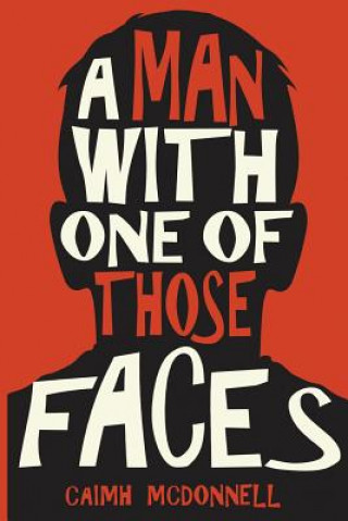 Книга Man with One of Those Faces Caimh McDonnell